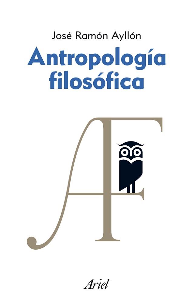 ANTROPOLOGIA FILOSOFICA | 9788434469617 | AYLLON, JOSE RAMON | Llibreria Aqualata | Comprar llibres en català i castellà online | Comprar llibres Igualada