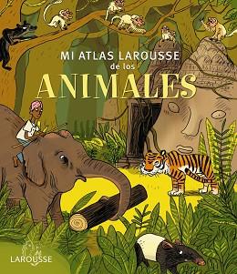 MI ATLAS LAROUSSE DE LOS ANIMALES | 9788415785552 | LAROUSSE EDITORIAL | Llibreria Aqualata | Comprar llibres en català i castellà online | Comprar llibres Igualada