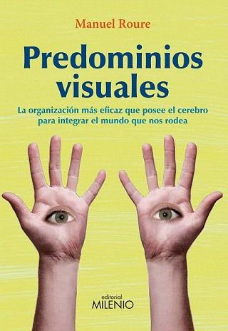 PREDOMINIOS VISUALES | 9788497435123 | ROURE ARNALDO, MANUEL | Llibreria Aqualata | Comprar llibres en català i castellà online | Comprar llibres Igualada