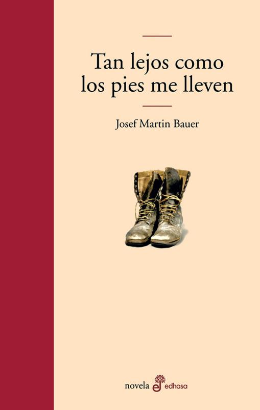TAN LEJOS COMO LOS PIES ME LLEVEN | 9788435009447 | MARTIN BAUER, JOSEF | Llibreria Aqualata | Comprar llibres en català i castellà online | Comprar llibres Igualada