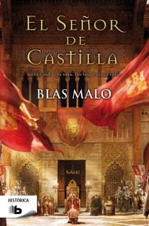 SEÑOR DE CASTILLA, EL | 9788498729269 | MALO, BLAS | Llibreria Aqualata | Comprar llibres en català i castellà online | Comprar llibres Igualada
