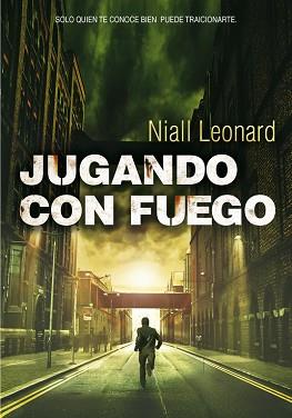 JUGANDO CON FUEGO | 9788490430149 | LEONARD,NIALL | Llibreria Aqualata | Comprar libros en catalán y castellano online | Comprar libros Igualada