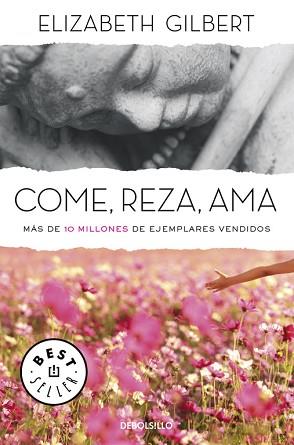 COME, REZA, AMA | 9788466330343 | GILBERT, ELIZABETH | Llibreria Aqualata | Comprar libros en catalán y castellano online | Comprar libros Igualada