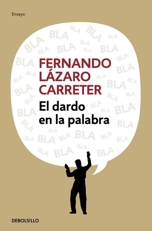 DARDO EN LA PALABRA, EL | 9788499083247 | FERNANDO LÁZARO CARRETER | Llibreria Aqualata | Comprar llibres en català i castellà online | Comprar llibres Igualada