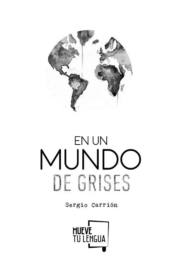 EN UN MUNDO DE GRISES | 9788494398926 | CARRIÓN OLMO, SERGIO | Llibreria Aqualata | Comprar llibres en català i castellà online | Comprar llibres Igualada