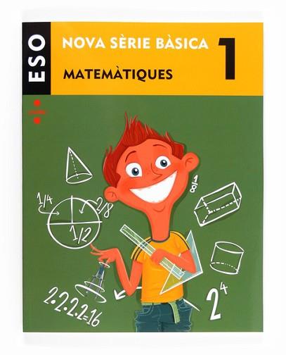 MATEMATIQUES 1 ESO NOVA SÈRIE BÀSICA | 9788466135733 | EQUIP EDITORIAL CRUÏLLA, | Llibreria Aqualata | Comprar llibres en català i castellà online | Comprar llibres Igualada