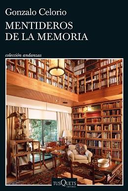 MENTIDEROS DE LA MEMORIA | 9788411071437 | CELORIO, GONZALO | Llibreria Aqualata | Comprar libros en catalán y castellano online | Comprar libros Igualada