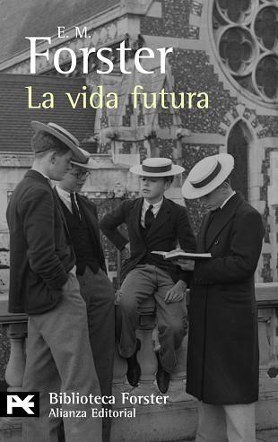 VIDA FUTURA, LA (LB BA 0815) | 9788420662374 | FORSTER, E.M. | Llibreria Aqualata | Comprar libros en catalán y castellano online | Comprar libros Igualada
