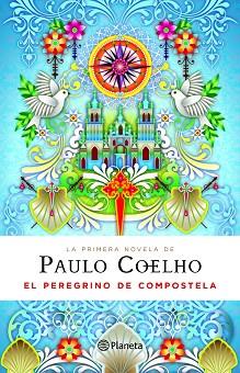 PEREGRINO DE COMPOSTELA, EL | 9788408094852 | COELHO, PAULO | Llibreria Aqualata | Comprar llibres en català i castellà online | Comprar llibres Igualada