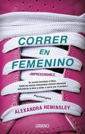 CORRER EN FEMENINO | 9788479538750 | HEMINSLEY, ALEXANDRA | Llibreria Aqualata | Comprar llibres en català i castellà online | Comprar llibres Igualada