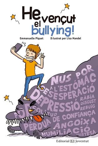 HE VENÇUT EL BULLYING! | 9788426144836 | PIQUET, EMMANUELLE | Llibreria Aqualata | Comprar llibres en català i castellà online | Comprar llibres Igualada
