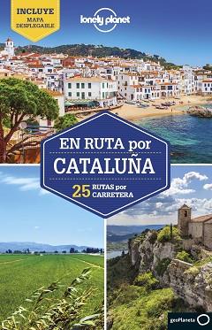 CATALUÑA, EN RUTA POR  (LONELY PLANET) | 9788408254829 | MONNER, JORDI | Llibreria Aqualata | Comprar llibres en català i castellà online | Comprar llibres Igualada