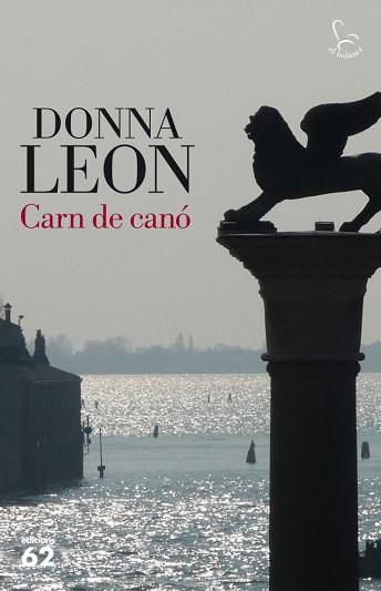 CARN DE CANÓ | 9788429768862 | LEON, DONNA  | Llibreria Aqualata | Comprar llibres en català i castellà online | Comprar llibres Igualada