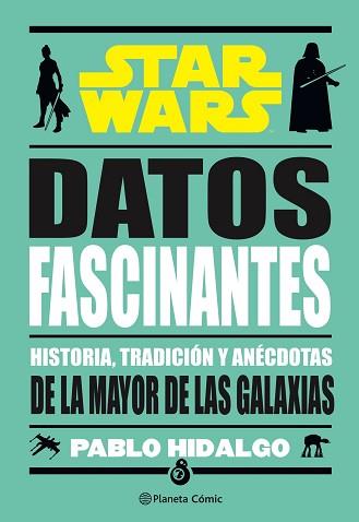 STAR WARS. DATOS FASCINANTES | 9788411121910 | HIDALGO, PABLO | Llibreria Aqualata | Comprar libros en catalán y castellano online | Comprar libros Igualada