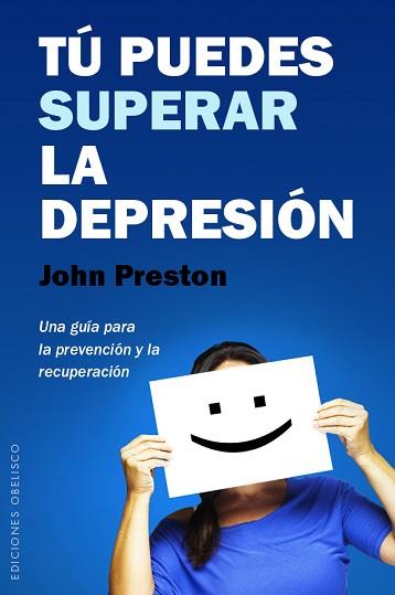 TÚ PUEDES SUPERAR LA DEPRESIÓN | 9788491110637 | PRESTON, JOHN | Llibreria Aqualata | Comprar llibres en català i castellà online | Comprar llibres Igualada