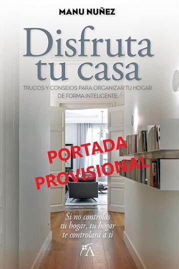 DISFRUTA TU CASA | 9788411314824 | NÚÑEZ SÁNCHEZ, MANU | Llibreria Aqualata | Comprar llibres en català i castellà online | Comprar llibres Igualada