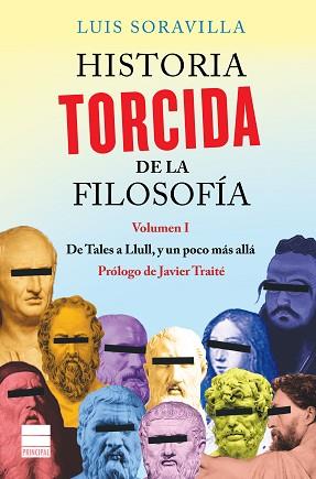 HISTORIA TORCIDA DE LA FILOSOFÍA | 9788416223572 | SORAVILLA, LUIS | Llibreria Aqualata | Comprar llibres en català i castellà online | Comprar llibres Igualada