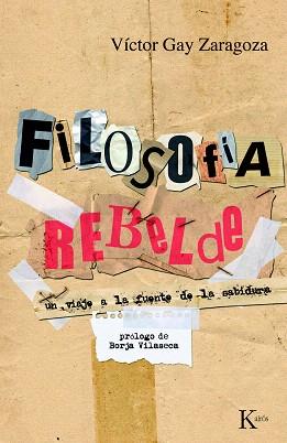 FILOSOFIA REBELDE | 9788472457911 | GAY ZARAGOZA, VICTOR | Llibreria Aqualata | Comprar llibres en català i castellà online | Comprar llibres Igualada