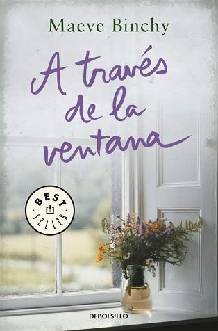 A TRAVÉS DE LA VENTANA | 9788466334945 | BINCHY, MAEVE | Llibreria Aqualata | Comprar llibres en català i castellà online | Comprar llibres Igualada
