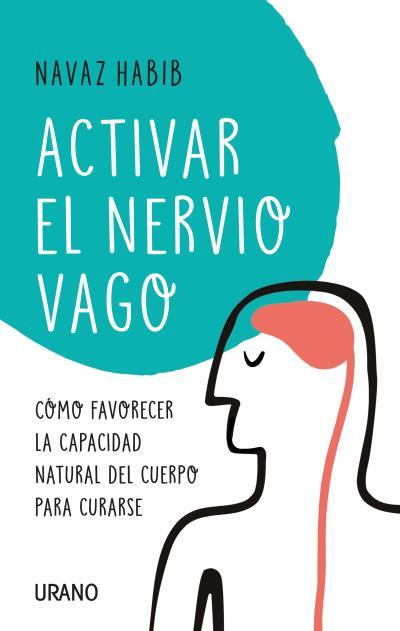 ACTIVAR EL NERVIO VAGO | 9788416720804 | HABIB, NAVAZ | Llibreria Aqualata | Comprar llibres en català i castellà online | Comprar llibres Igualada