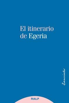 ITINERARIO DE EGERIA, EL | 9788432147203 | EGERIA | Llibreria Aqualata | Comprar llibres en català i castellà online | Comprar llibres Igualada