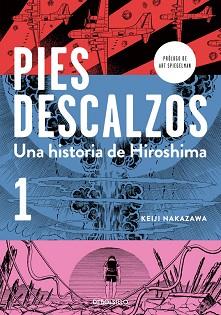 PIES DESCALZOS 1, UNA HISTORIA DE HIROSHIMA | 9788490628027 | NAKAZAWA, KEIJI | Llibreria Aqualata | Comprar llibres en català i castellà online | Comprar llibres Igualada