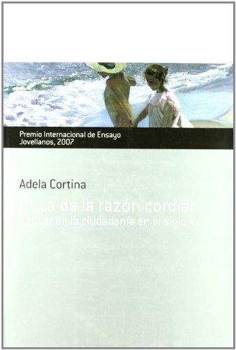 ETICA DE LA RAZON CORDIAL | 9788484591795 | CORTINA, ADELA | Llibreria Aqualata | Comprar llibres en català i castellà online | Comprar llibres Igualada
