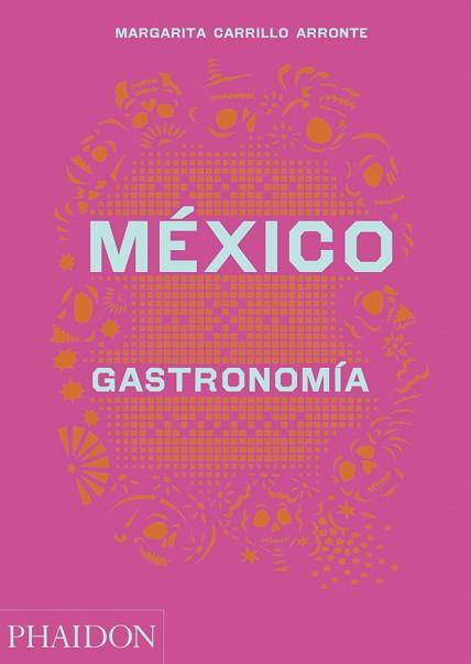 MEXICO GASTRONOMIA | 9780714870427 | CARRILLO ARRONTE, MARGARITA | Llibreria Aqualata | Comprar llibres en català i castellà online | Comprar llibres Igualada