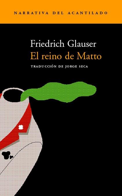 REINO DE MATTO, EL (NARRATIVA 11) | 9788495359483 | GLAUSER, FRIEDRICH | Llibreria Aqualata | Comprar libros en catalán y castellano online | Comprar libros Igualada