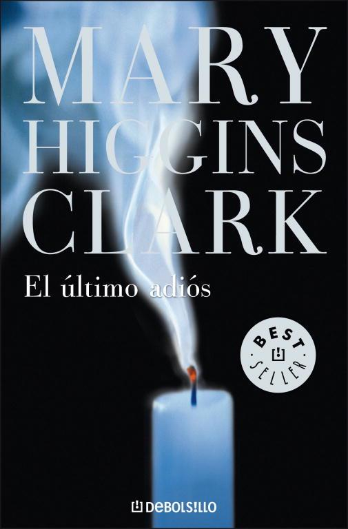 ULTIMO ADIOS, EL (BEST SELLER) | 9788499892726 | CLARK, MARY HIGGINS | Llibreria Aqualata | Comprar libros en catalán y castellano online | Comprar libros Igualada