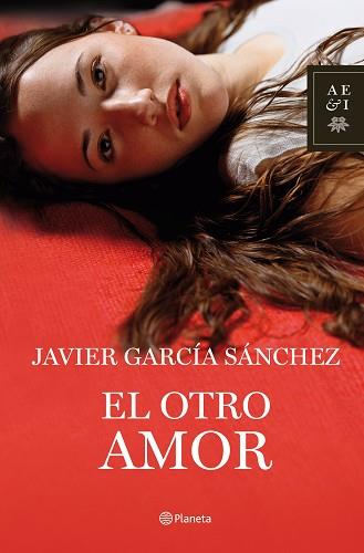 OTRO AMOR, EL | 9788408078036 | GARCIA SANCHEZ, JAVIER | Llibreria Aqualata | Comprar llibres en català i castellà online | Comprar llibres Igualada