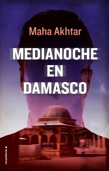 MEDIANOCHE EN DAMASCO | 9788416700806 | AKHTAR, MAHA | Llibreria Aqualata | Comprar llibres en català i castellà online | Comprar llibres Igualada