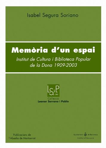 MEMORIA D'UN ESPAI (LSP) | 9788484159292 | SEGURA SORIANO, ISABEL | Llibreria Aqualata | Comprar libros en catalán y castellano online | Comprar libros Igualada