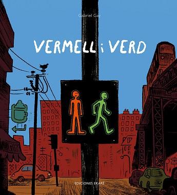 VERMELL I VERD | 9788494885945 | GAY, GABRIEL | Llibreria Aqualata | Comprar llibres en català i castellà online | Comprar llibres Igualada