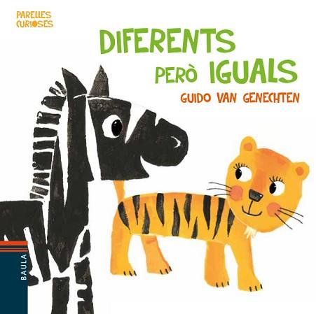 DIFERENTS PERÒ IGUALS | 9788447935390 | GENECHTEN, GUIDO VAN (1957-) | Llibreria Aqualata | Comprar llibres en català i castellà online | Comprar llibres Igualada