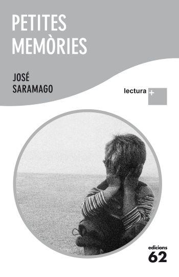PETITES MEMORIES (LECTURA +) | 9788429767339 | SARAMAGO, JOSE | Llibreria Aqualata | Comprar libros en catalán y castellano online | Comprar libros Igualada