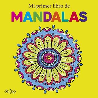 MI PRIMER LIBRO DE MANDALAS | 9788497547765 | AA. VV. | Llibreria Aqualata | Comprar libros en catalán y castellano online | Comprar libros Igualada