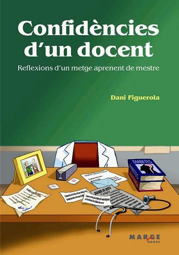 CONFIDENCIES D'UN DOCENT | 9788492442416 | FIGUEROLA, DANI | Llibreria Aqualata | Comprar llibres en català i castellà online | Comprar llibres Igualada