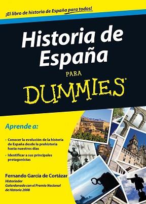 HISTORIA DE ESPAÑA PARA DUMMIES | 9788432920868 | GARCIA DE CORTAZAR, FERNANDO | Llibreria Aqualata | Comprar libros en catalán y castellano online | Comprar libros Igualada