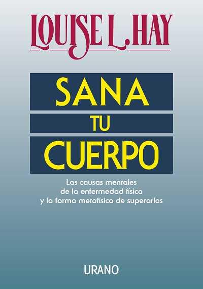 SANA TU CUERPO | 9788479530242 | HAY, LOUISE L. | Llibreria Aqualata | Comprar libros en catalán y castellano online | Comprar libros Igualada
