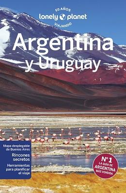 ARGENTINA Y URUGUAY (LONELY PLANET 2023) | 9788408266532 | ALBISTON, ISABEL/BROWN, CATHY/CLARK, GREGOR/EGERTON, ALEX/GROSBERG, MICHAEL/KAMINSKI, ANNA/MCCARTHY, | Llibreria Aqualata | Comprar libros en catalán y castellano online | Comprar libros Igualada