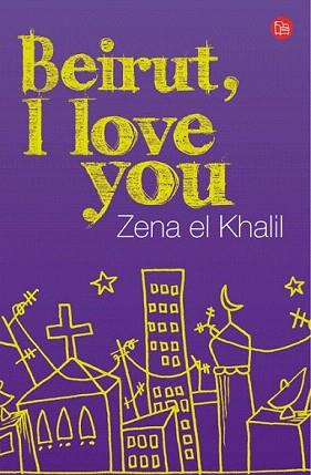 BEIRUT, I LOVE YOU (PL LINA S/N) | 9788466323246 | EL KHALIL, ZENA | Llibreria Aqualata | Comprar llibres en català i castellà online | Comprar llibres Igualada