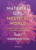 MATERIAL GIRL, MYSTICAL WORLD | 9788417805975 | WARRINGTON, RUBY | Llibreria Aqualata | Comprar libros en catalán y castellano online | Comprar libros Igualada
