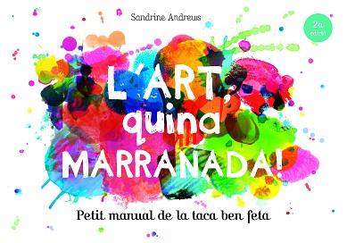 ART, QUINA MARRANADA! | 9788499795454 | ANDREWS, SANDRINE | Llibreria Aqualata | Comprar llibres en català i castellà online | Comprar llibres Igualada