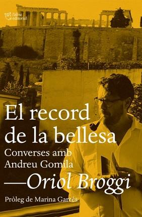 RECORD DE LA BELLESA, EL | 9788412392593 | BROGGI, ORIOL | Llibreria Aqualata | Comprar llibres en català i castellà online | Comprar llibres Igualada