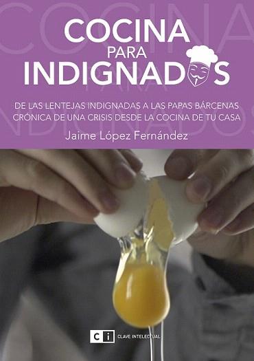 COCINA PARA INDIGNADOS | 9788494343322 | Llibreria Aqualata | Comprar llibres en català i castellà online | Comprar llibres Igualada
