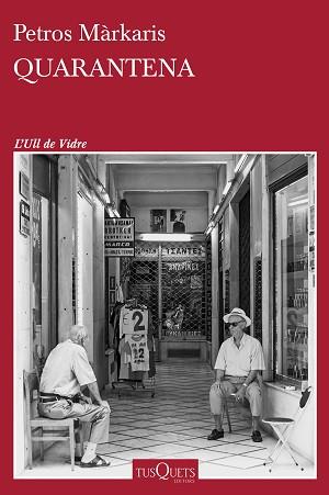 QUARANTENA | 9788411071017 | MÁRKARIS, PETROS | Llibreria Aqualata | Comprar libros en catalán y castellano online | Comprar libros Igualada