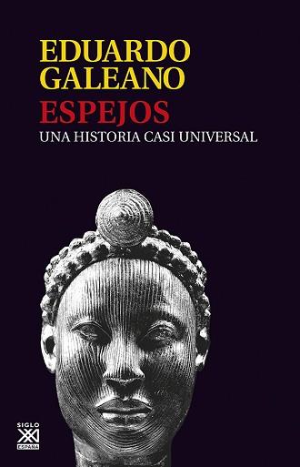 ESPEJOS. UNA HISTORIA CASI UNIVERSAL | 9788432313141 | GALEANO, EDUARDO | Llibreria Aqualata | Comprar libros en catalán y castellano online | Comprar libros Igualada