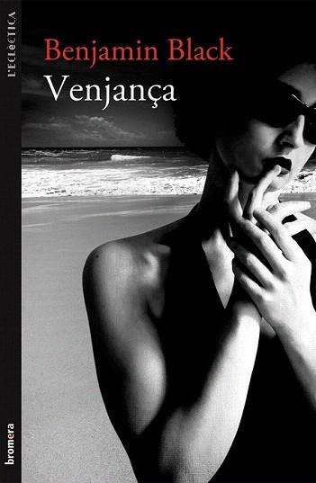 VENJANÇA | 9788490261019 | BLACK, BENJAMIN (SEUD. BANVILLE, JOHN) | Llibreria Aqualata | Comprar libros en catalán y castellano online | Comprar libros Igualada