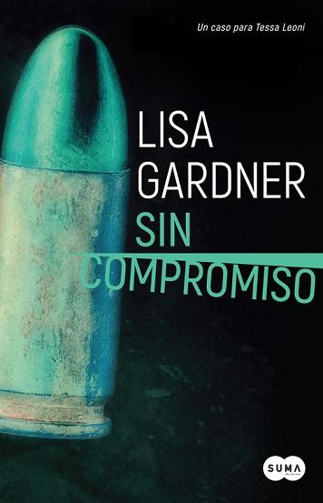 SIN COMPROMISO (AGENTE TESSA LEONI 2) | 9788491290926 | GARDNER, LISA  | Llibreria Aqualata | Comprar libros en catalán y castellano online | Comprar libros Igualada